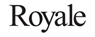 Royale