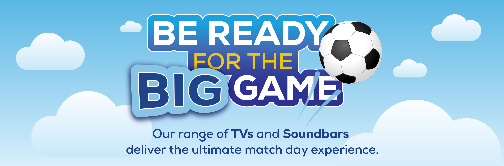 Be Ready for the Big Game